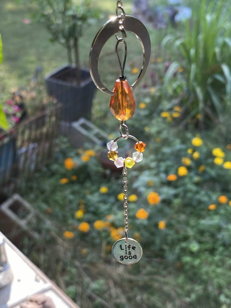 "Life is Good" Suncatcher